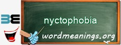 WordMeaning blackboard for nyctophobia